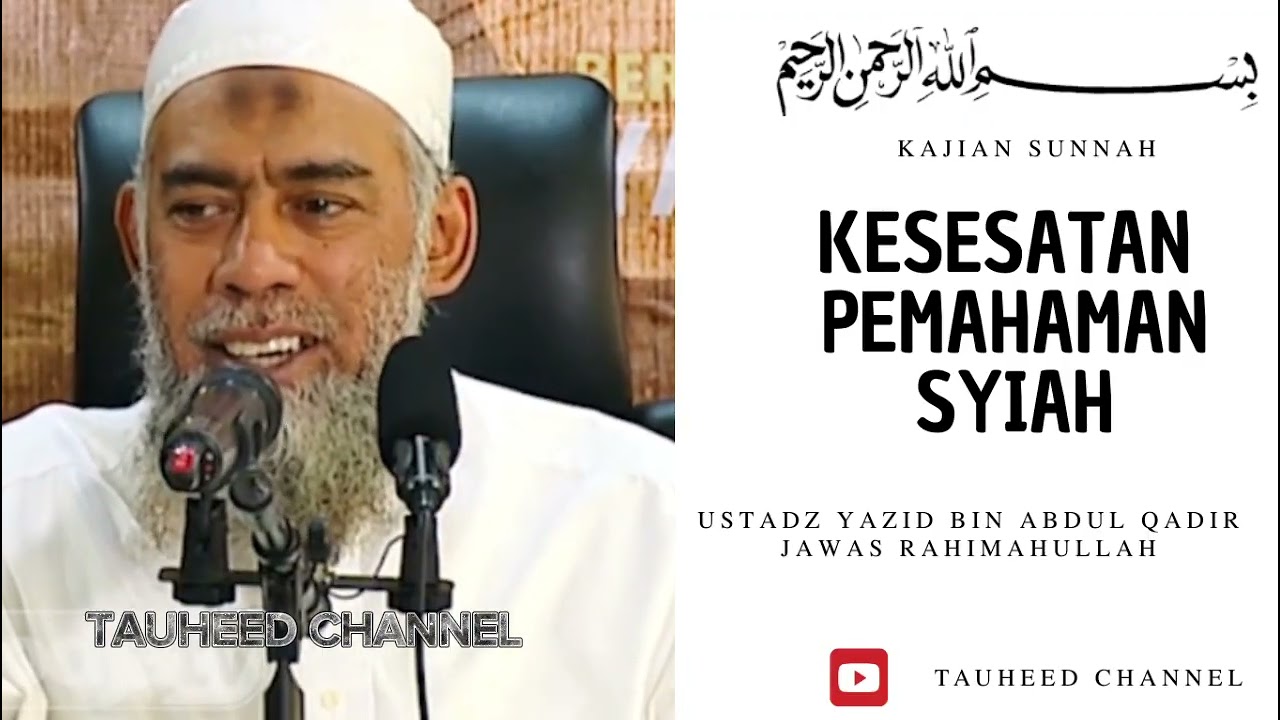 Ustadz Yazid Bin Abdul Qadir Jawas - Kajian Sunnah - Kesesatan Pemahaman Syiah 