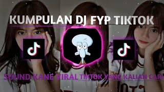 KUMPULAN SOUND DJ KANE FYP TIK TOK VIRAL TERBARU 2024 JEDAG JEDUG FULL BASS