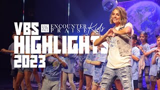 VBS HIGHLIGHT 2023 VBS HIGHLIGHT 2023