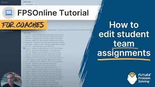 How to edit student team assignments | FPSOnline Tutorial for Coaches
