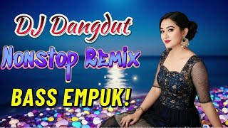 Download lagu DJ DANGDUT PALING ENAK DI DENGAR - REMIX BASS EMPUK - ENAK BANGET BUAT KERJA
