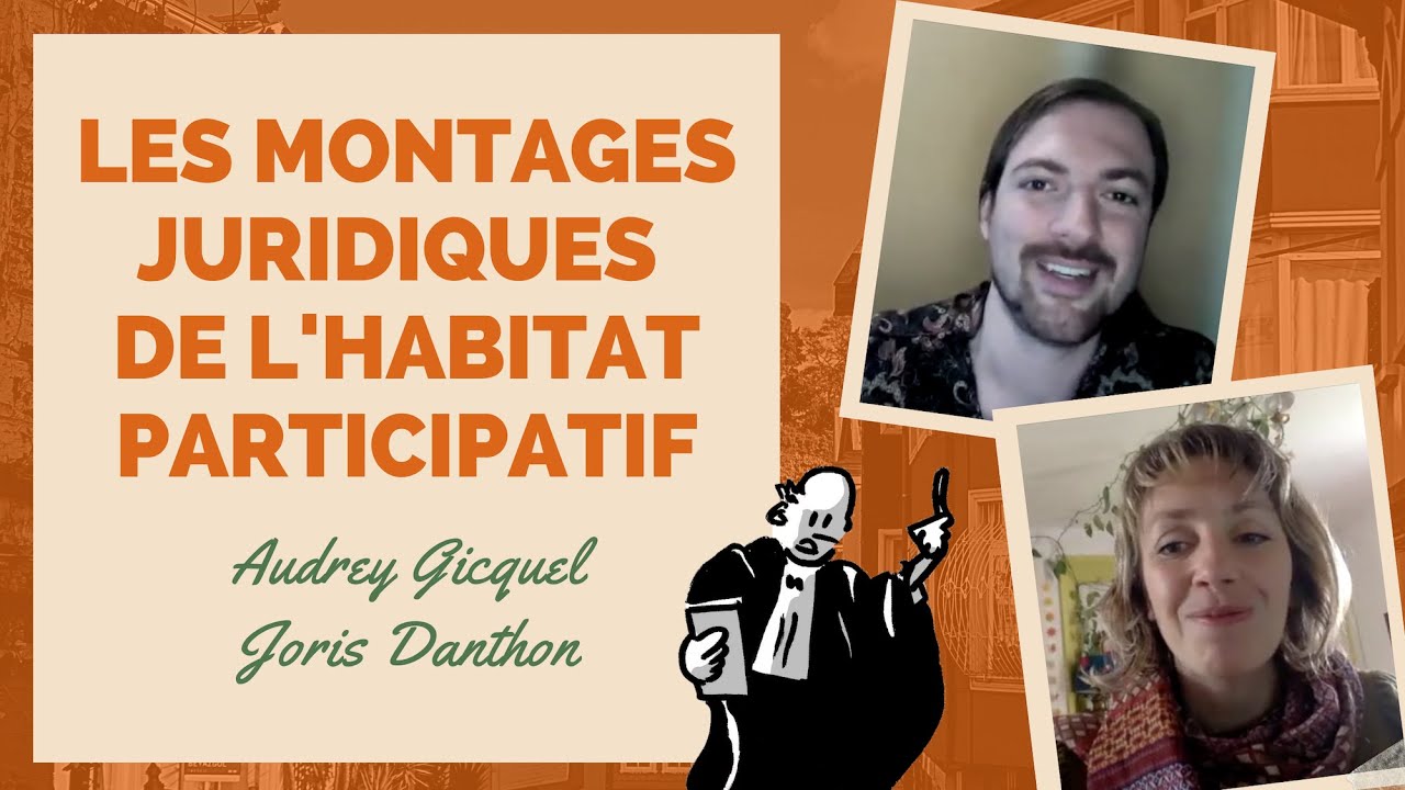 Les montages juridiques de l'habitat participatif YouTube
