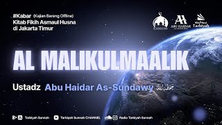[Live Rec.] Al-Malikul Maalik (Kajian Masjid Salman Al-Farisi) #7