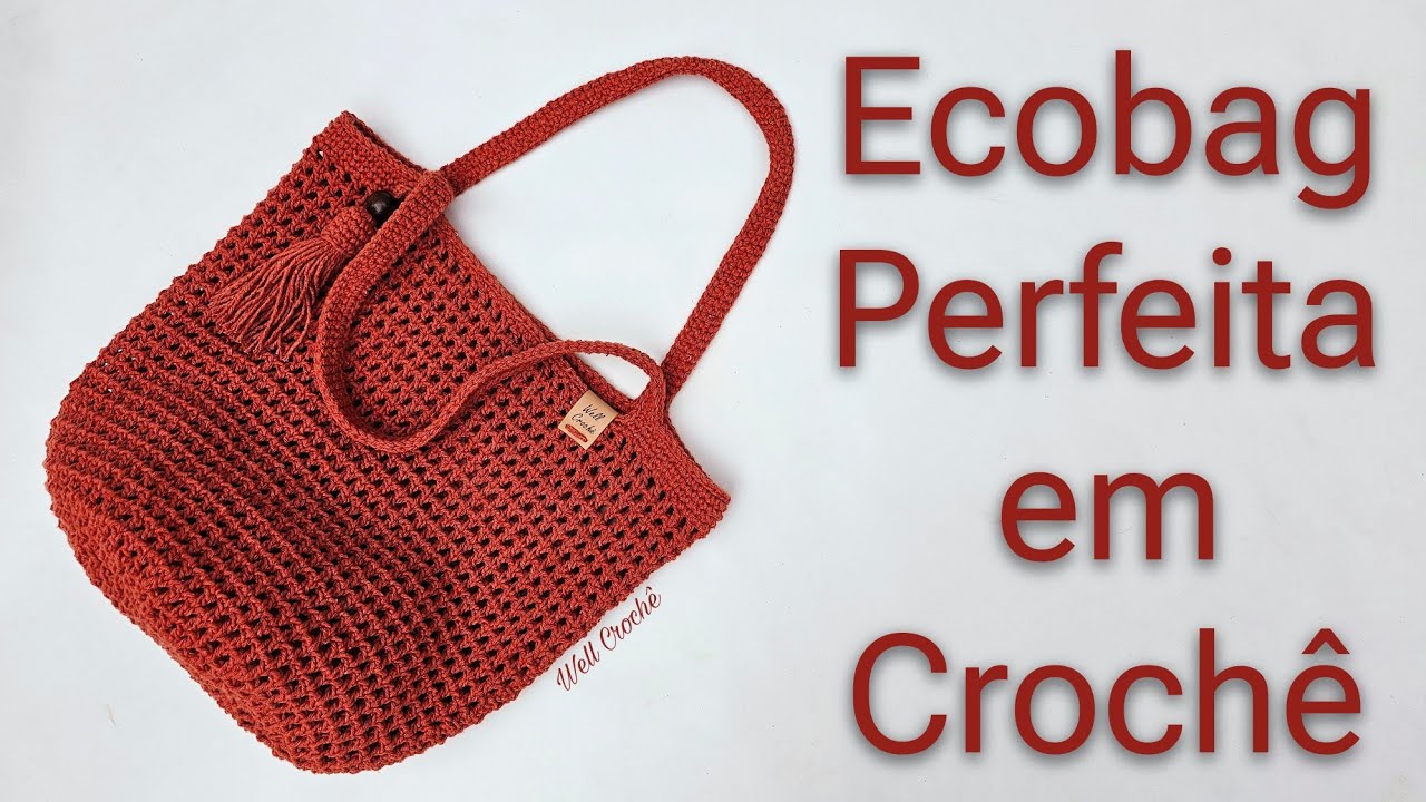 Ecobag Perfeita em Crochê