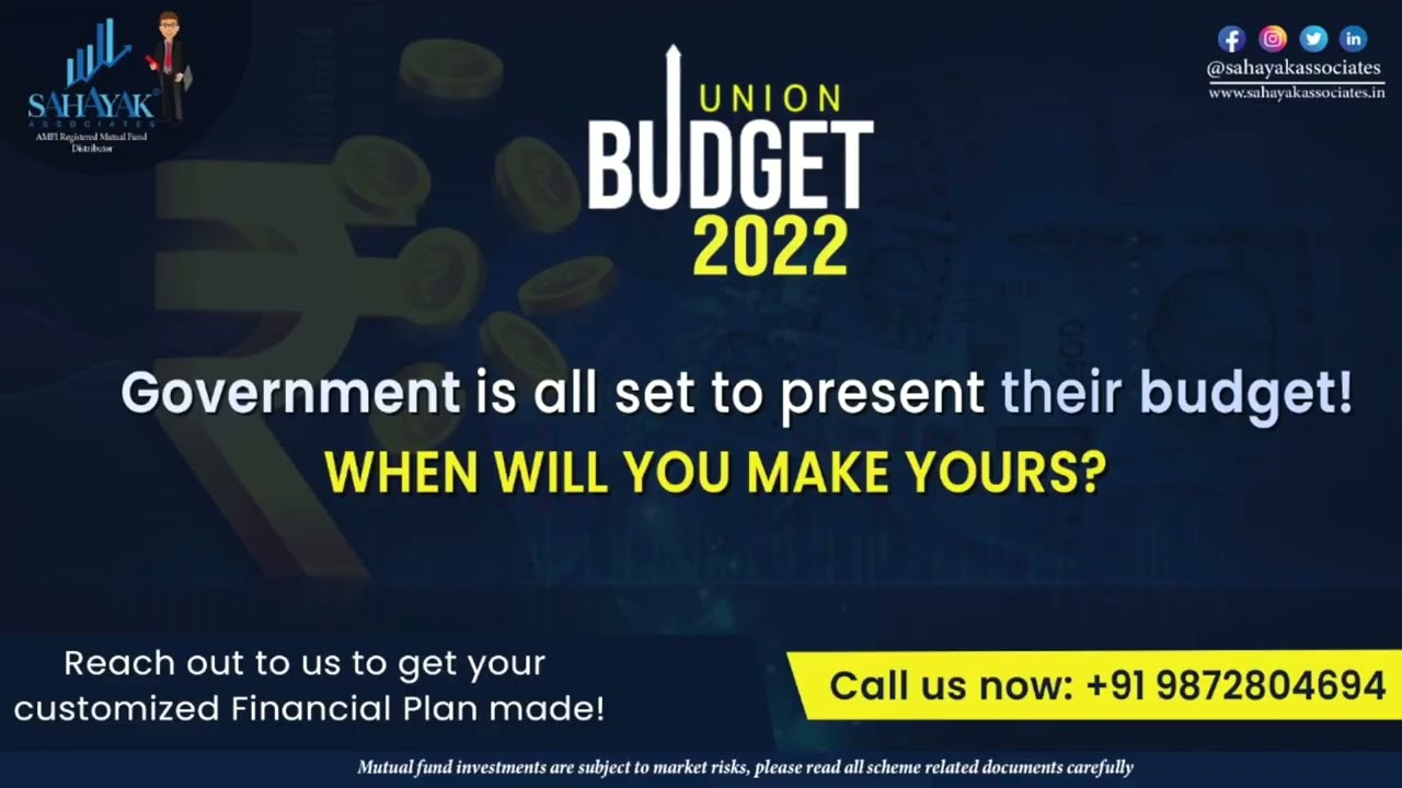 Government has prepared the Union Budget 2022! Are you prepared with yours?
