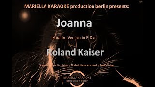 Video thumbnail of "Roland Kaiser - Joanna (Karaoke Version)"