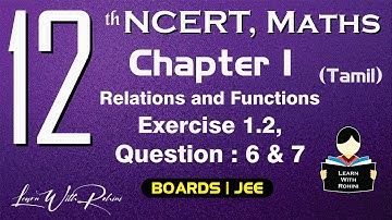 Relations & Functions | Exercise 1.2 | Question 6 & 7 | Chapter 1 | Class 12 |NCERT |Maths |Tamil