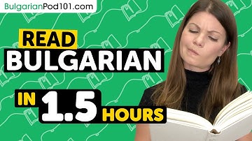 90 Minutes to Improve Your Bulgarian Reading Skills