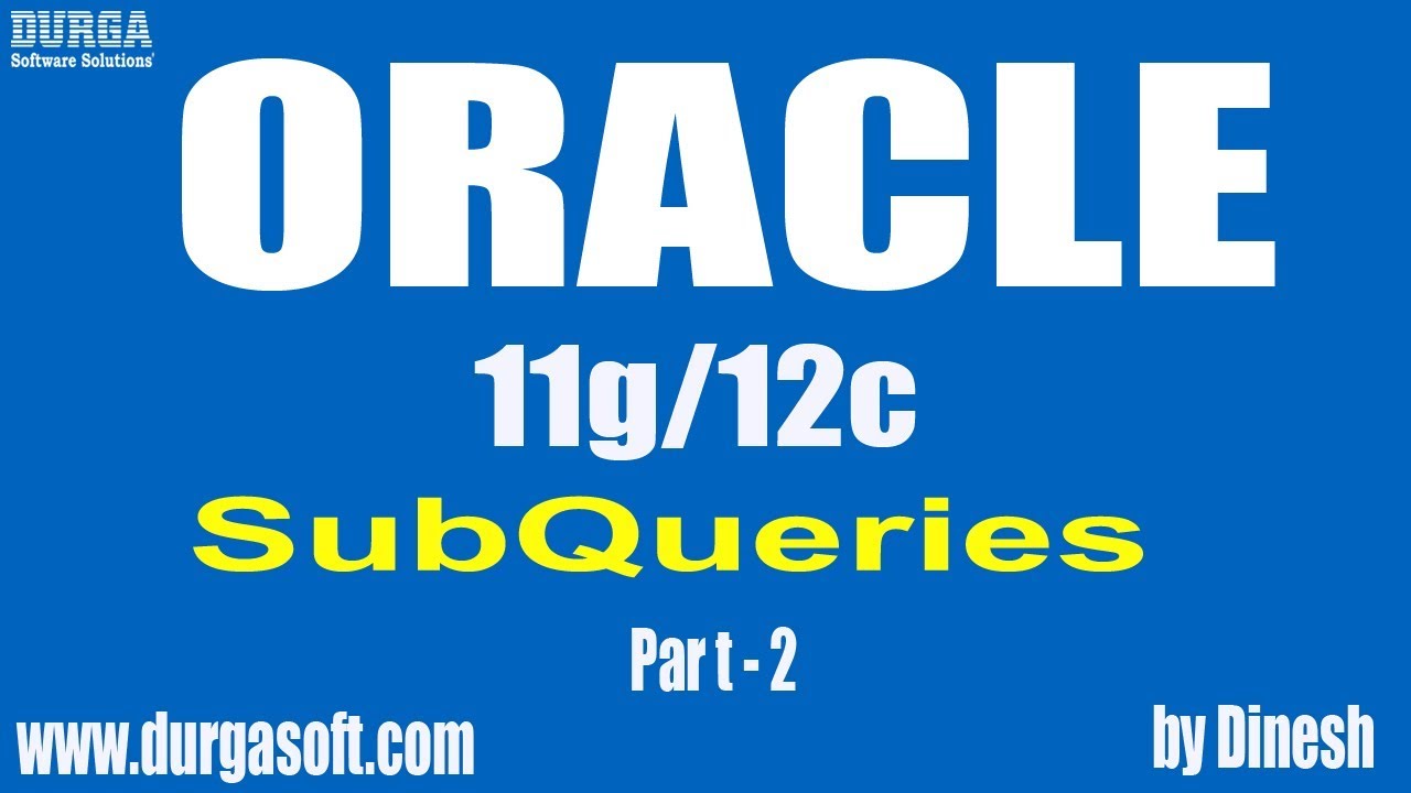 Oracle | SubQueries Part - 2 by Dinesh