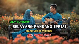 LILY SUHAIRY-SELAYANG PANDANG (V-PRIA) | ROCK METAL | AI COVER | BY @Along_Syaf | #music #ai #cover