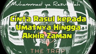 “Muhammad Ya Rasulullah – Lagu Tentang Cinta Rasul kepada Umatnya Hingga Akhir Zaman | Islamic Song”