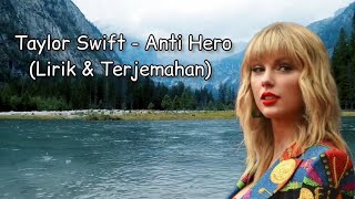 Download lagu Taylor Swift - Anti Hero   Lirik & Terjemahan  mp3