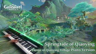 Springtide of Qiaoying (Qiaoying Village Theme)/Genshin Impact 4.4 OST Piano Arrangement