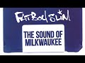 Fatboy Slim - The Sound Of Milwaukee (Official Audio)