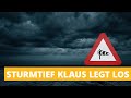 Sturmtief KLAUS bringt Regen & Wind am Dienstag 🌧️
