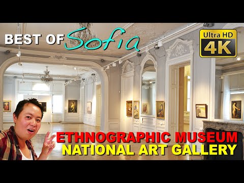 Best of Sofia (4K) - National Ethnology Museum, National Art Gallery of Bulgaria