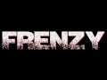 Frenzy teaser trailer 1