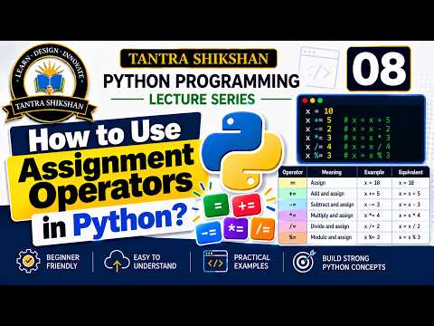 Assignment Operators in Python | Compound Assignment Explained | Python Tutorial #08