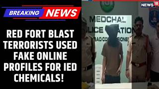 EXCLUSIVE: News18 Accesses Red Fort Blast Chargesheet! Fake Identities & Online Marketplaces Exposed