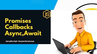 Mastering Asynchronous JavaScript: Callbacks, Promises, and Async/Await