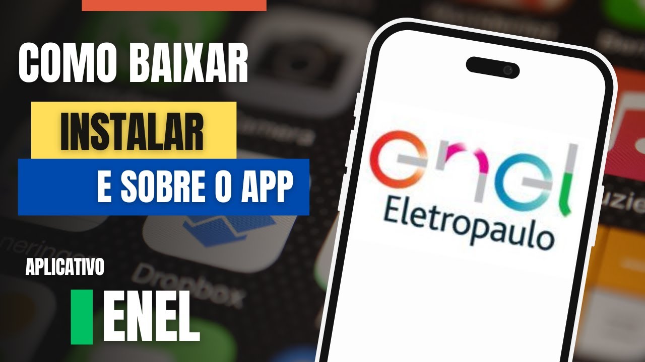 Como baixar e instalar o  aplicativo da  Enel São Paulo no celular