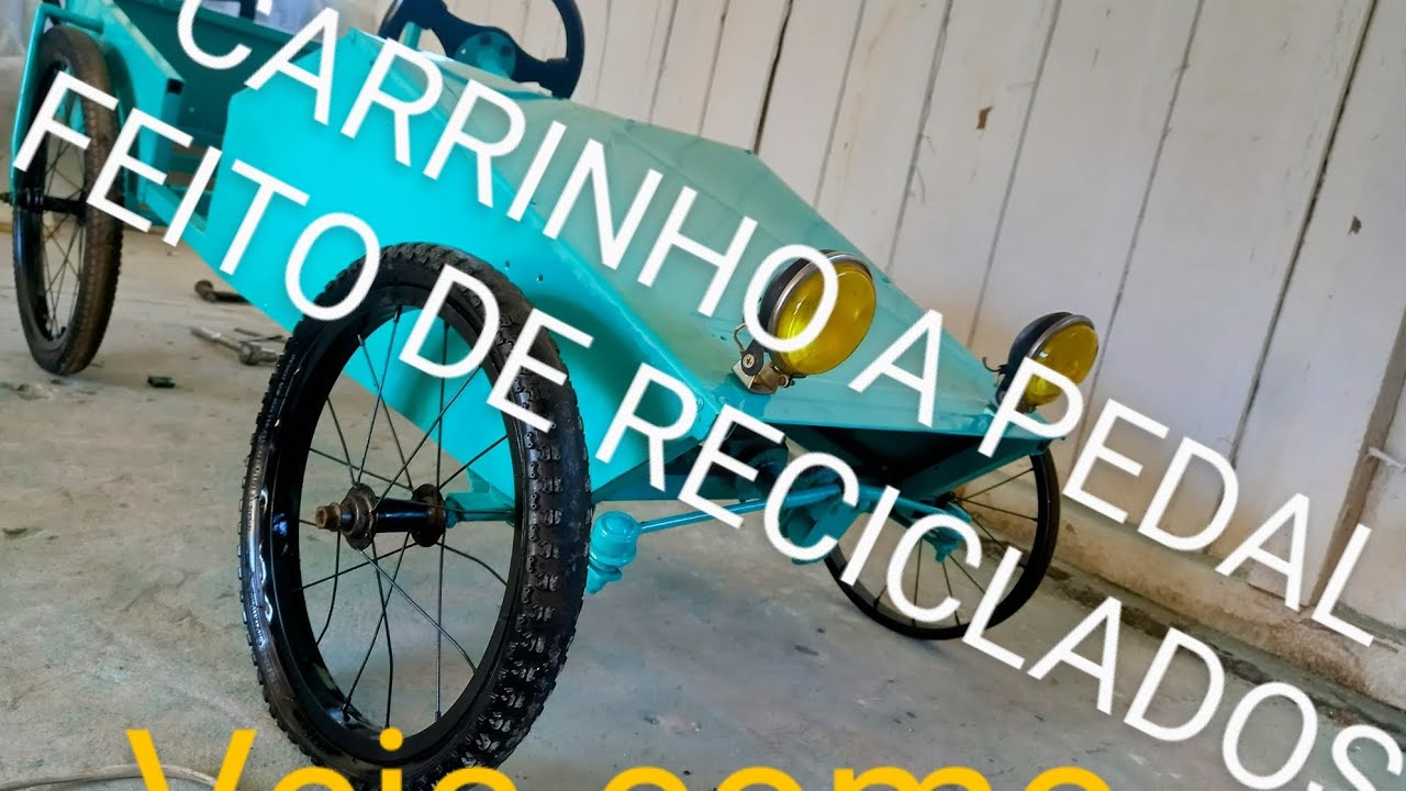 carrinho a pedal feito com reciclagem,veja como fazer em casa ,poucas ...