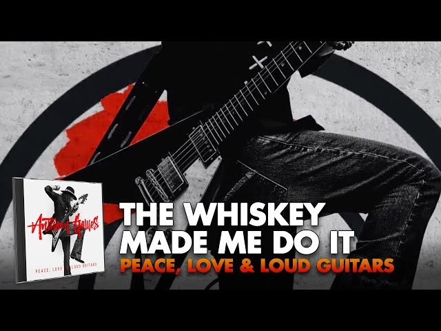 Anthony Gomes - The Whiskey Made Me Do It