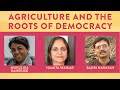 Agriculture and the roots of democracy  mukulika banerjee and namita waikar and  badri narayan 