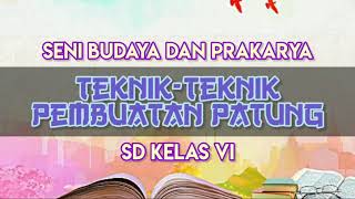 SBdP Tema 1 Kelas 6 | TEKNIK-TEKNIK PEMBUATAN PATUNG