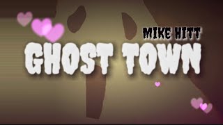 Mike Hitt - Ghost Town
