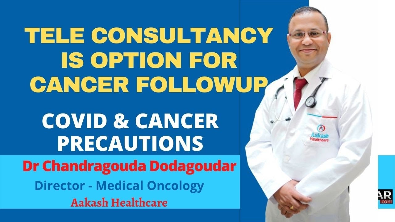 COVID-19 & CANCER- Precaution Advise for Cancer Patients- Dr  Chandragouda Dadagoudar HEALTH MATTERS