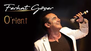 Ferhat Göçer - O'rient (Official Audio)