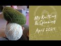 Spinning Yarn on My Ashford Wheel + Knitting & Sewing Projects | Fiber Arts in April 24'