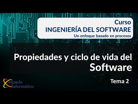 Tema 2: Propiedades y Ciclo de Vida del Software