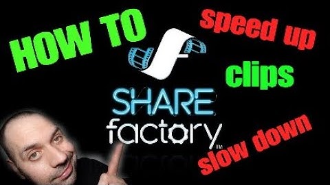 How to speed up, slow down clips (Sharefactory tutorial)