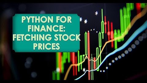 I Got Stock Prices with Ease Using Python for Finance #pythonprogramming