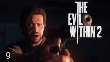 The Evil Within 2(Part 9) Story Gameplay Walkthrough Ultra Graphics