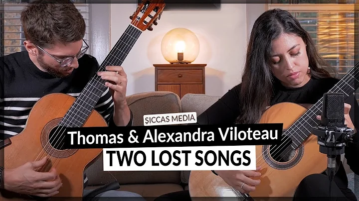 Thomas & Alexandra Viloteau play Two Lost Songs (T...