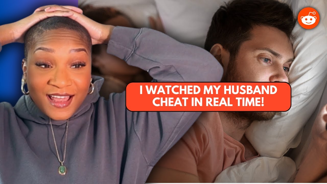 I watched my husband cheat (again) in real time. REDDIT REACTION