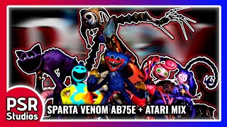 [Sparta Mix] Poppy Playtimes Franchise ~ (Sparta Venom AB75E + Atari Mix)