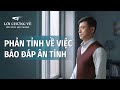 Video Về Lời Chứng Lồng tiếng Việt | Phản tỉnh về việc báo đáp ân tình