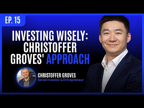 Investing Wisely: Christoffer Groves' Approach Investing Wisely: Christoffer Groves' Approach