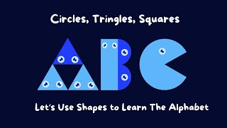 Shapes Alphabet Song - Learn the ABCs with Circles, Triangles, and Squares! with colour style