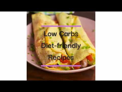 LOW CARBS DIET-FRIENDLY RECIPES EASY TO COOK LOW CARB FOODS KETO-FRIENDLY FOODS