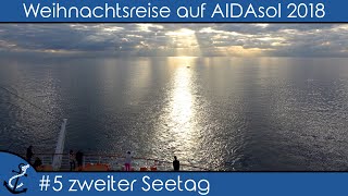 Kreuzfahrt-Vlog - Weihnachten mit AIDA - AIDAsol 2018 5 zweiter Seetag (Geburtstag im Rossini)