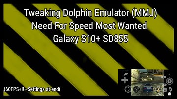 Best Settings For Dolphin Emulator (MMJ) | Need For Speed Most Wanted | Snapdragon 855