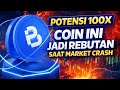 POTENSI 100X !!! COIN INI JADI REBUTAN SAAT MARKET CRASH