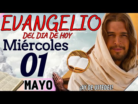 Evangelio del día de Hoy Miércoles 01 de Mayo de 2024 