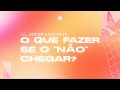 O que fazer quando o no chegar  junior rostirola  reviver itaja