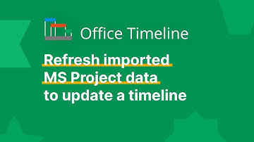 Refresh a Timeline Imported from Microsoft Project | Office Timeline